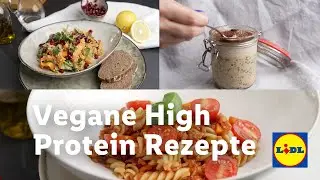 3 Vegane High Protein Rezepte | Lidl &Ouml;sterreich