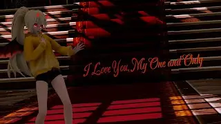 ||MMD|| I Love You, My One And Only &mdash; 60 FPS | 4K