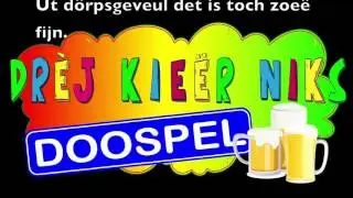 Waat ein fie&euml;st in oos d&ouml;rp - Dr&egrave;j Kie&euml;r Niks
