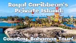 ЧАСТНЫЙ остров &laquo;все включено&raquo; от Royal Caribbean &mdash; идеальный день в туре на Багамах в КокоКей!