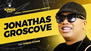JONATHAS GROSCOVE - KINGSCAST #79