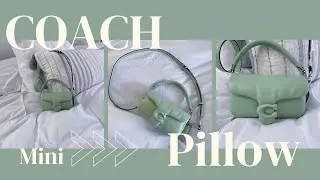 Coach Pillow Tabby 18 | The Best Color! Review, What Fits, How to Style