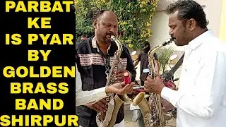 Parbat Ke is paar। परबत के इस पार । Sargam। Golden Brass Band Shirpur