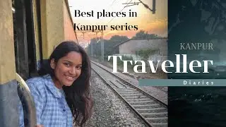 Kanpur ki Sbse Khubsurat Jagah😮|| Best Location of Kanpur|| My First Vlog of Kanpur Series