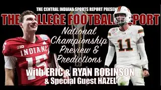 National Championship Preview with Eric & Ryan Robinson (Special Guest: Hazel, 2.147.1)