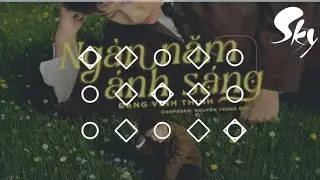 [Sky Music] Ngàn Năm Ánh Sáng || Sky Colt