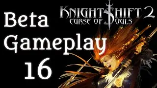KnightShift II Curse of Souls/Polanie 3 Official Beta gameplay #16