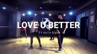 HY dance studio | love u better - Ty Dolla $ign | Hyun Jin choreography