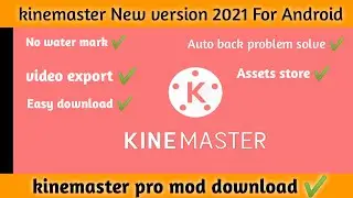 How to download kinemaster Apk mod || kinemaster with all features || kinemaster New version 2021 😇