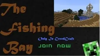 CreedCraft-The Fishing Bay [NEW MAP]