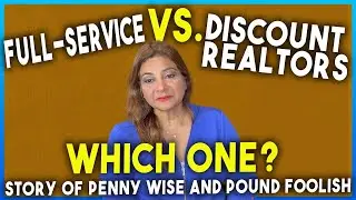 Full-Service vs. Discount Realtors, Which one? | real estate | realtors | Sonal |
