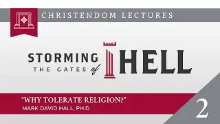 2021 Christendom Lectures - Session #2 - 