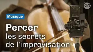 Les secrets de l'improvisation | Reportage CNRS