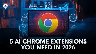 5 AI Chrome Extensions You&rsquo;ll Wish You Knew Sooner (2026 Productivity Tools)