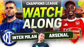 INTER MILAN vs ARSENAL | CHAMPIONS LEAGUE | LIVE WATCHALONG & REACTIONS