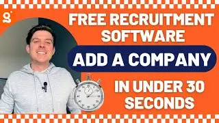 How To Create A Company Record - Using Free Recruitment Software - In Under 30 Seconds