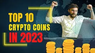 Top 10 Crypto Coins Experts Are Expected To Buy In 2023