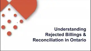 Understanding Rejected Billings & Reconciliation in Ontario