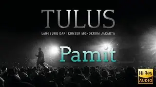 Pamit - Langsung Dari Konser Monokrom Jakarta