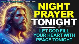 NIGHT PRAYER TONIGHT🙏 FRIDAY OCTOBER 03, 2025 | Let God Fill Your Heart with Peace Tonight