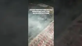 Firefighters battle Johor peat fire as haze hits Singapore