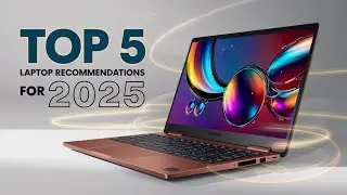 Top 5 Best Laptop Recommendations for 2025 &ndash; Ultimate Guide!