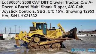 Lot #0001: 2008 CAT D8T Crawler Tractor, C/w A-Dozer, 4 Barrel Multi Shank Ripper