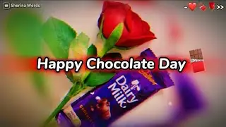 Happy Chocolate Day Status 2025🍫 || Chocolate Day WhatsApp Status💖 ||
