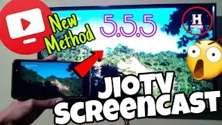 JioTV Screen Casting || Mirror JioTV 5.5.5 on your T.V easily ||&deg; Without Root&deg; || Latest Method