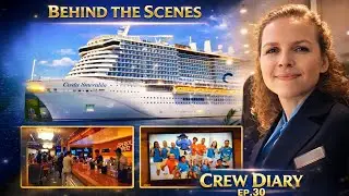 Cruise Ship Crew Life: Behind the Scenes at Work | Crew Diary Ep.30