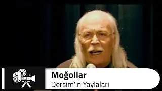 Moğollar - Dersim'in Yaylaları