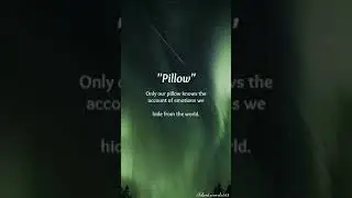 Quotes about Pillow💯|Only our pillow knows the emotion,we hide from the world😔💯😔|Motivation, Quotes😎
