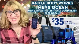 Bath & Body Works Mens Ocean Gym Bag Gift Set - Is This A Good Deal? + Deep Ocean!