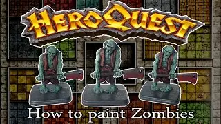 HeroQuest (1989) - How to paint Zombies quickly, simply & effectively - Miniature Painting Tutotial