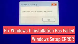 [РЕШЕНО] Сбой установки Windows 11 (ОШИБКА установки Windows) | Полное решение, работающее на 100%