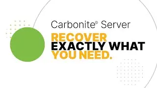 Save Time, Save Data with Carbonite® Server