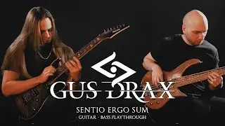 GUS DRAX | SENTIO ERGO SUM | GUITAR - BASS PLAYTHROUGH