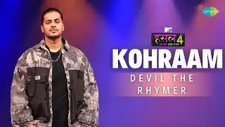 Kohraam | Devil The Rhymer | MTV Hustle 4