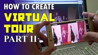 How to create Virtual Tour (Part 2)