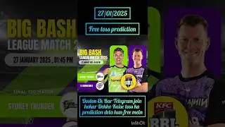 hobart hurricanes vs sydney thunder toss prediction/ today toss prediction/bbl final match