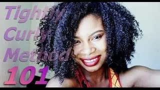 Tightly Curly Method 101 (Curl definition and Basics)