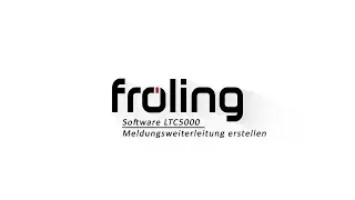 Fröling | LTC5000 | Creating Message Forwarding
