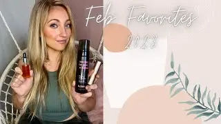 February Beauty Favorites 2023