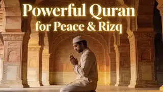 Powerful Quran Recitation for Peace, Rizq & Stress Relief
