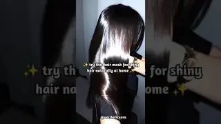 ✨ try this hair mask for shiny hair naturally at home ✨ #haircare #hairmask #haircaretips #shinyhair