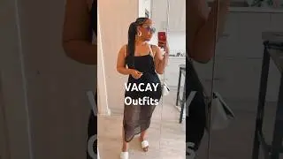 SUMMER VACATION LOOKBOOK #vacationoutfits #blackgirlvlogger #vacaymode