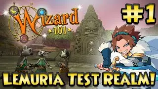 Wizard101 Lemuria Test Realm Part 1!