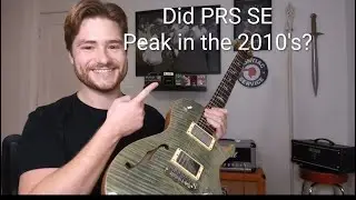PRS SE — Качество улучшилось или ухудшилось?