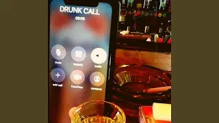 Drunk Call