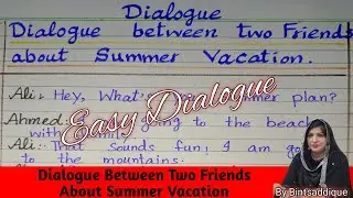 Dialogue Between Two Friends About Summer Vacation | Easy English Dialogue |